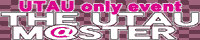 UTAU only event「THE UTAU M@STER」
